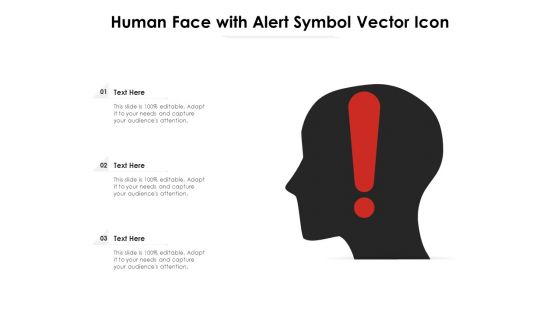 Human Face With Alert Symbol Vector Icon Ppt PowerPoint Presentation Layout PDF