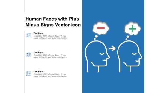 Human Faces With Plus Minus Signs Vector Icon Ppt PowerPoint Presentation File Show PDF