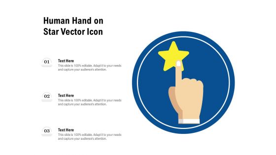 Human Hand On Star Vector Icon Ppt PowerPoint Presentation File Visuals PDF