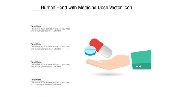 Human Hand With Medicine Dose Vector Icon Ppt PowerPoint Presentation File Master Slide PDF