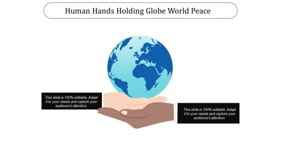 Human Hands Holding Globe World Peace Ppt PowerPoint Presentation File Samples