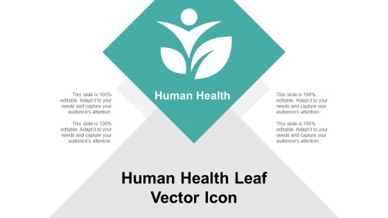 Human Health Leaf Vector Icon Ppt Powerpoint Presentation Gallery Example