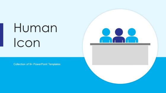 Human Icon Ppt PowerPoint Presentation Complete With Slides