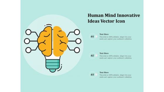 Human Mind Innovative Ideas Vector Icon Ppt PowerPoint Presentation Layouts Format Ideas PDF