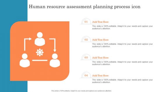 Human Resource Assessment Planning Process Icon Ppt PowerPoint Presentation Styles Guide PDF