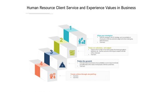 Human Resource Client Service And Experience Values In Business Ppt PowerPoint Presentation Infographics Example PDF