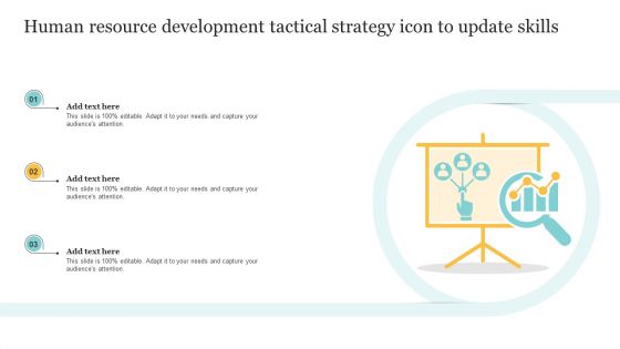 Human Resource Development Tactical Strategy Icon To Update Skills Inspiration PDF