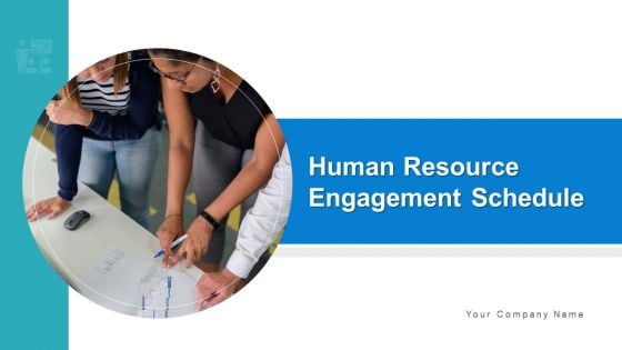 Human Resource Engagement Schedule Leadership Development Ppt PowerPoint Presentation Complete Deck With Slides Human Resource Engagement Schedule Leadership Development Ppt PowerPoint Presentation Complete Deck With Slides