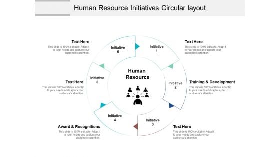 Human Resource Initiatives Circular Layout Ppt PowerPoint Presentation Graphics