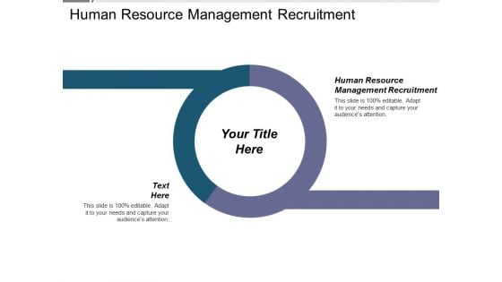 Human Resource Management Recruitment Ppt PowerPoint Presentation Summary Slideshow