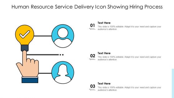 Human Resource Service Delivery Icon Showing Hiring Process Ppt PowerPoint Presentation File Maker PDF