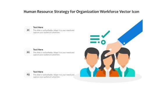 Human Resource Strategy For Organization Workforce Vector Icon Ppt PowerPoint Presentation Picture PDF