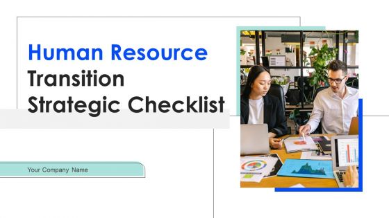 Human Resource Transition Strategic Checklist Ppt PowerPoint Presentation Complete Deck With Slides