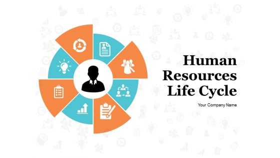 Human Resources Life Cycle Ppt PowerPoint Presentation Complete Deck With Slides Human Resources Life Cycle Ppt PowerPoint Presentation Complete Deck With Slides