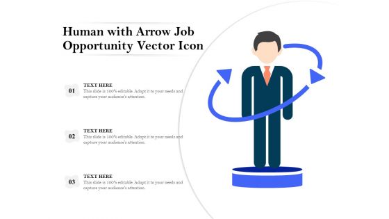 Human With Arrow Job Opportunity Vector Icon Ppt PowerPoint Presentation Portfolio Maker PDF