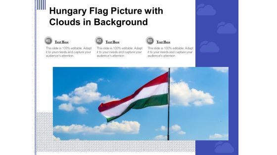 Hungary Flag Picture With Clouds In Background Ppt PowerPoint Presentation Icon Example File PDF