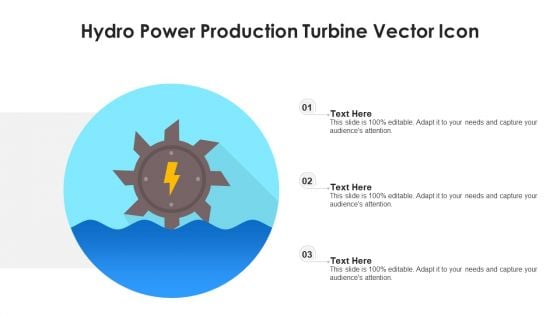 Hydro Power Production Turbine Vector Icon Ppt PowerPoint Presentation Gallery Introduction PDF