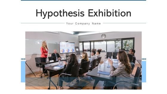 Hypothesis Exhibition Research Computer Ppt PowerPoint Presentation Complete Deck