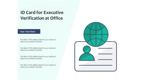 ID Card For Executive Verification At Office Ppt PowerPoint Presentation Model Show PDF ID Card For Executive Verification At Office Ppt PowerPoint Presentation Model Show PDF