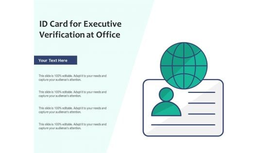 ID Card For Executive Verification At Office Ppt PowerPoint Presentation Model Show PDF