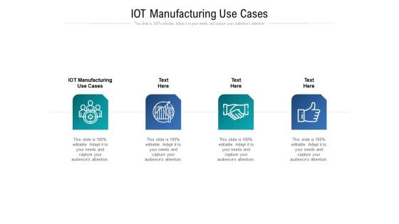 IOT Manufacturing Use Cases Ppt PowerPoint Presentation Inspiration Outfit Cpb Pdf