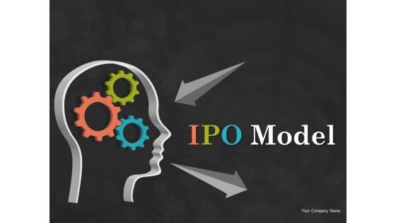 IPO Model Ppt PowerPoint Presentation Complete Deck With Slides