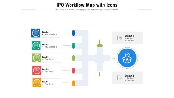 IPO Workflow Map With Icons Ppt PowerPoint Presentation Icon Show PDF