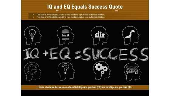 IQ And EQ Equals Success Quote Ppt PowerPoint Presentation Model Topics PDF