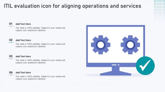 ITIL Evaluation Icon For Aligning Operations And Services Inspiration PDF