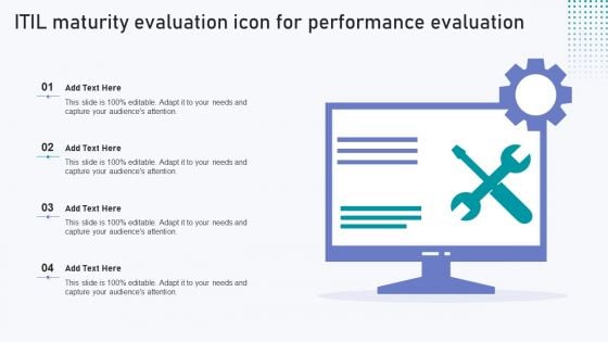 ITIL Maturity Evaluation Icon For Performance Evaluation Topics PDF