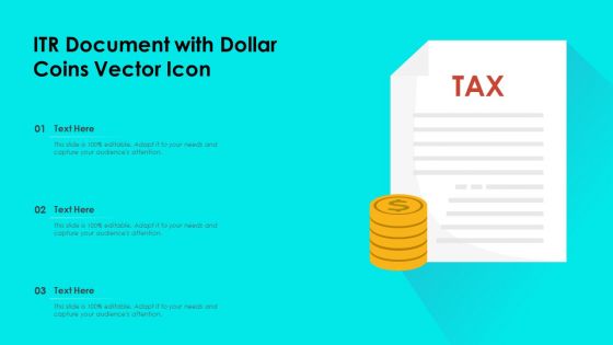 ITR Document With Dollar Coins Vector Icon Ppt PowerPoint Presentation Pictures Rules PDF