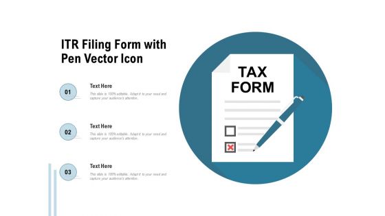 ITR Filing Form With Pen Vector Icon Ppt PowerPoint Presentation Model Rules PDF