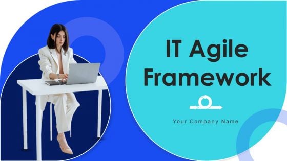 IT Agile Framework Ppt PowerPoint Presentation Complete Deck With Slides