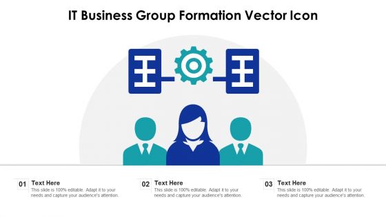 IT Business Group Formation Vector Icon Ppt PowerPoint Presentation File Picture PDF