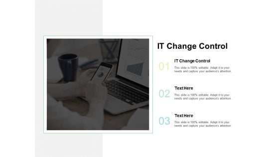 IT Change Control Ppt PowerPoint Presentation Inspiration Show Cpb