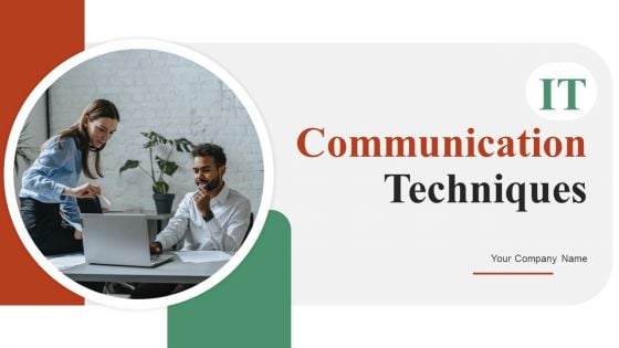 IT Communication Techniques Ppt PowerPoint Presentation Complete Deck With Slides