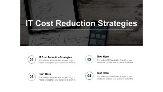 IT Cost Reduction Strategies Ppt PowerPoint Presentation Ideas Templates Cpb