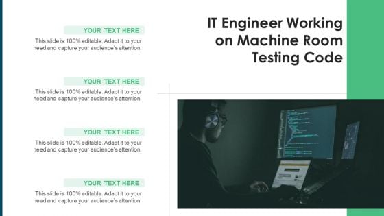 IT Engineer Working On Machine Room Testing Code Ppt PowerPoint Presentation Icon Deck PDF