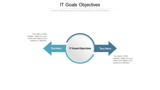 IT Goals Objectives Ppt PowerPoint Presentation Gallery Slide Portrait Cpb