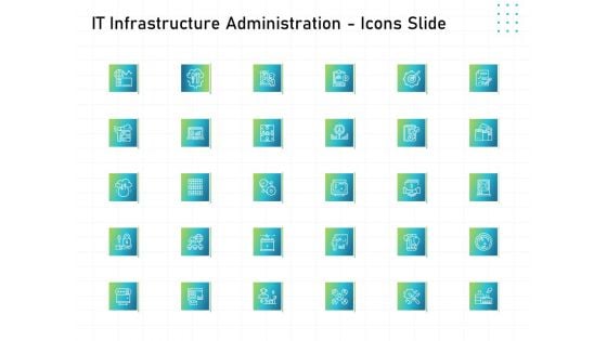 IT Infrastructure Administration Icons Slide Ppt Icon Design Ideas PDF