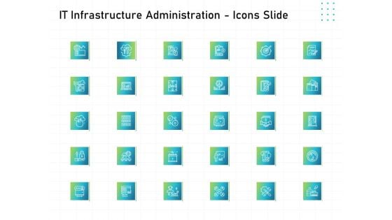 IT Infrastructure Administration Icons Slide Ppt Icon Design Ideas PDF