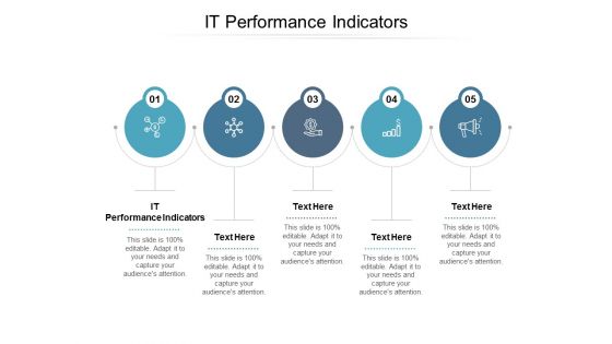 IT Performance Indicators Ppt PowerPoint Presentation Styles Graphic Tips Cpb IT Performance Indicators Ppt PowerPoint Presentation Styles Graphic Tips Cpb