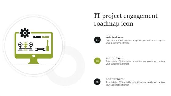 IT Project Engagement Roadmap Icon Topics PDF
