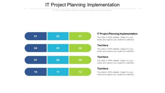 IT Project Planning Implementation Ppt PowerPoint Presentation Layouts Graphics Example Cpb