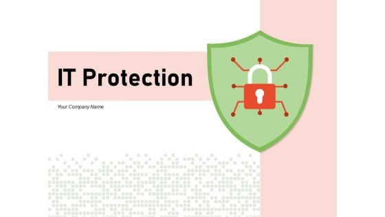 IT Protection Network Protection Cyber Attack Ppt PowerPoint Presentation Complete Deck