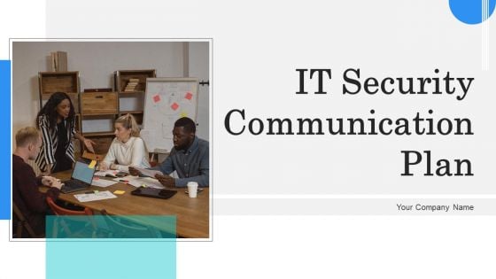 IT Security Communication Plan Ppt PowerPoint Presentation Complete Deck With Slides IT Security Communication Plan Ppt PowerPoint Presentation Complete Deck With Slides