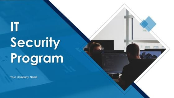 IT Security Program Ppt PowerPoint Presentation Complete Deck With Slides