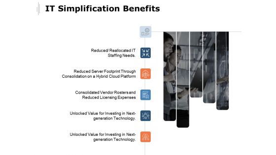 IT Simplification Benefits Ppt PowerPoint Presentation Model Templates