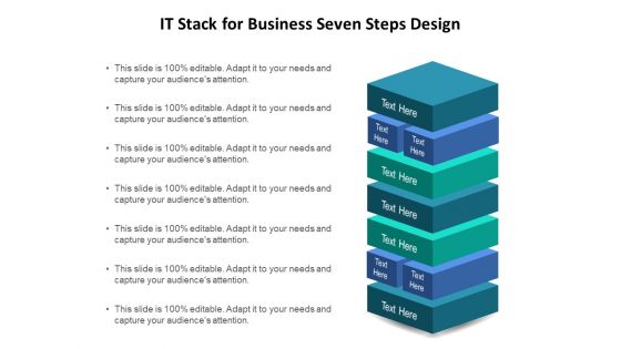 IT Stack For Business Seven Steps Design Ppt PowerPoint Presentation Slides Aids PDF