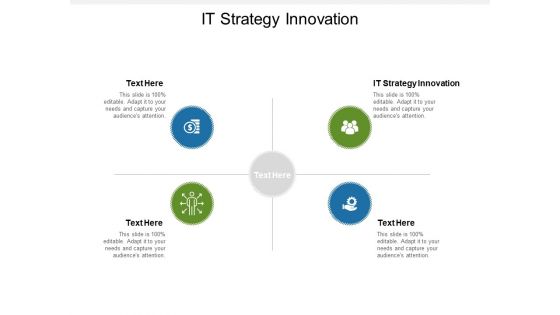 IT Strategy Innovation Ppt PowerPoint Presentation Ideas Graphics Example Cpb Pdf